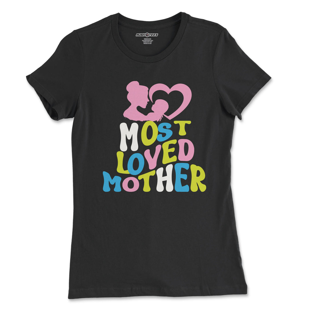 Black t-shirt with colorful 'Most Loved Mother' text and silhouette of mother and child, perfect for Mother's Day gift.