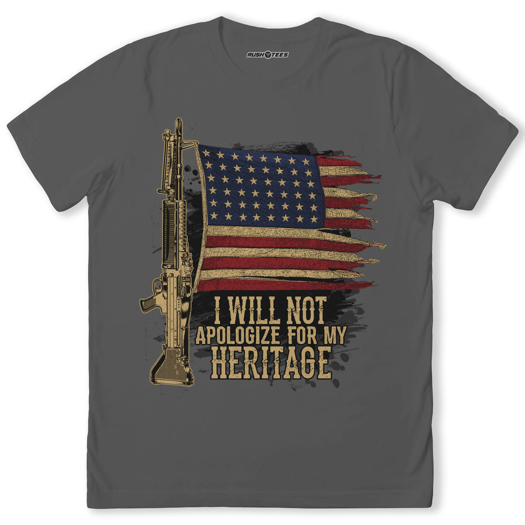 HERITAGE T-shirt featuring distressed American flag and rifle graphic with "I WILL NOT APOLOGIZE FOR MY HERITAGE" statement.