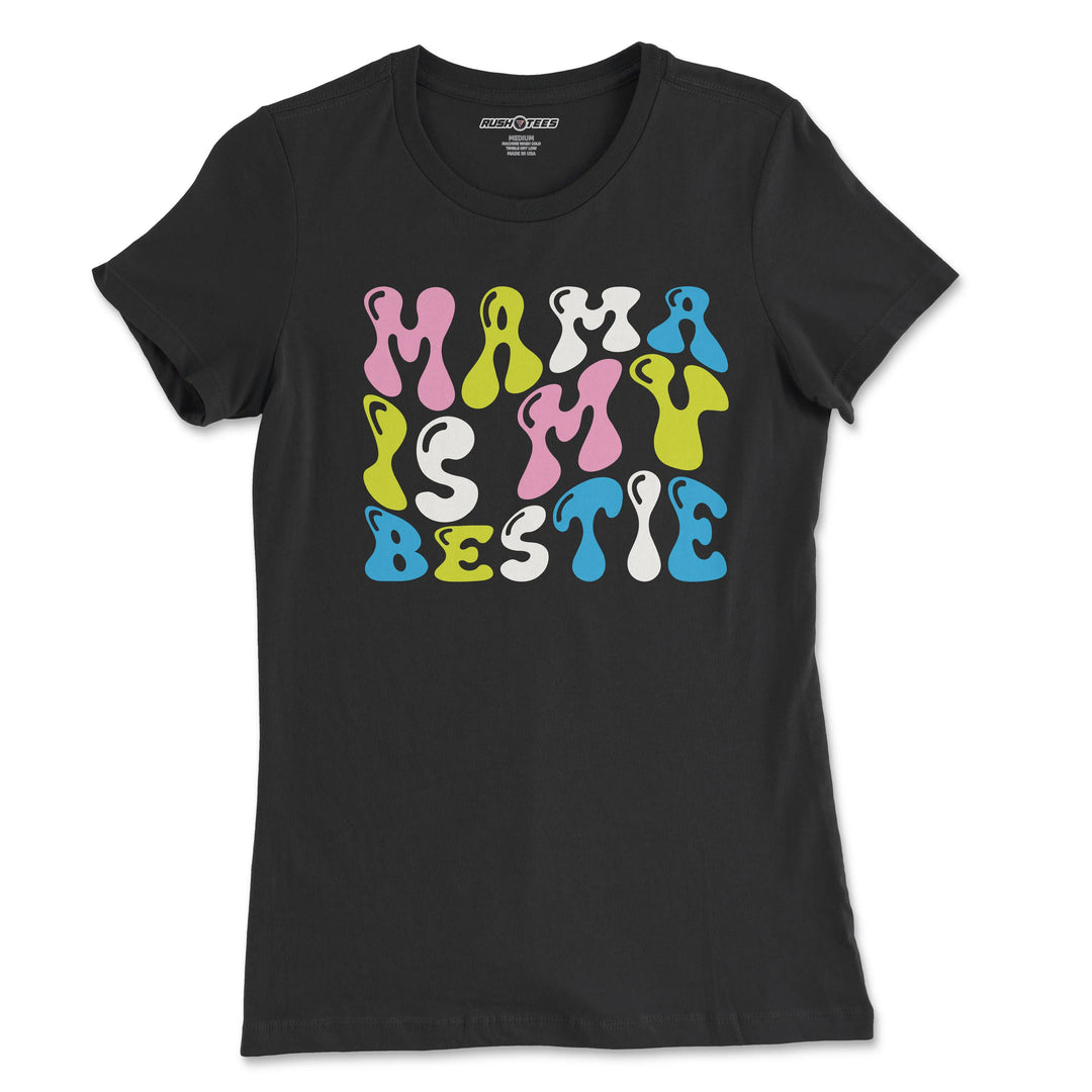 Black t-shirt with colorful 'Mama is my bestie' graphic, perfect for Mother's Day gift or casual wear.