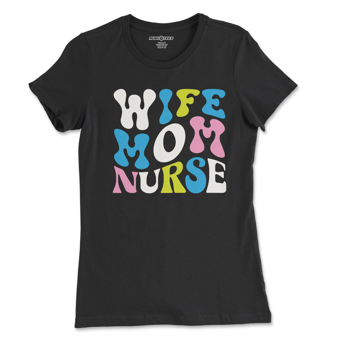 Black retro t-shirt featuring vibrant "Wife Mom Nurse" typography in pastel colors, perfect for Mother's Day gift.