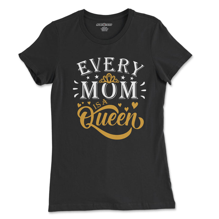 Every Mom is a queen 2