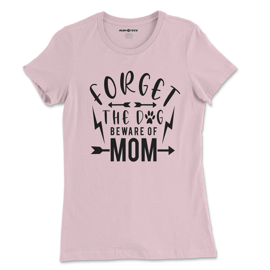 Forget the dog beware of mom