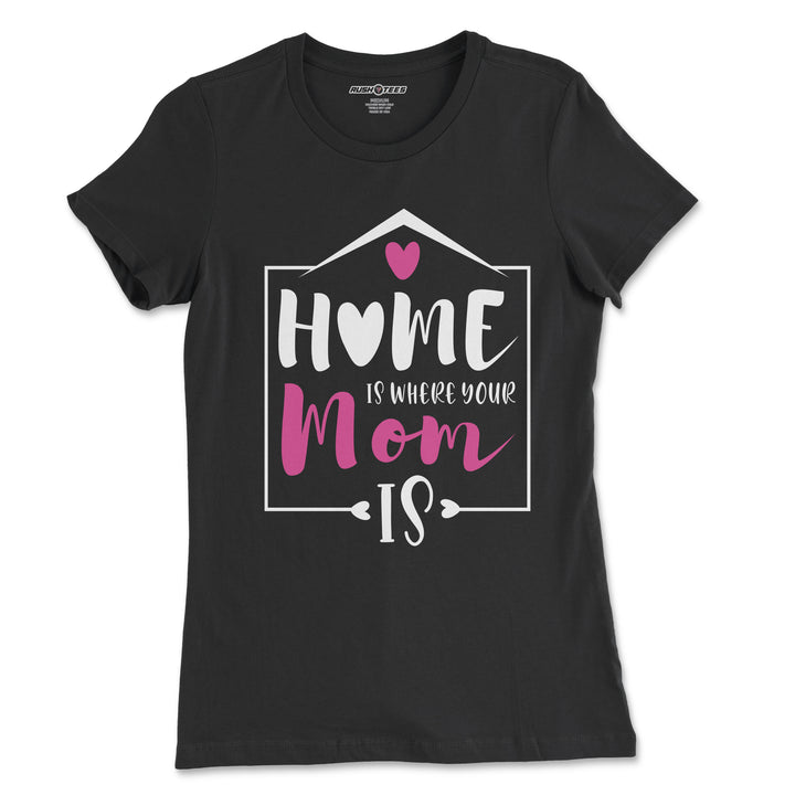 Home is where your mom is 2