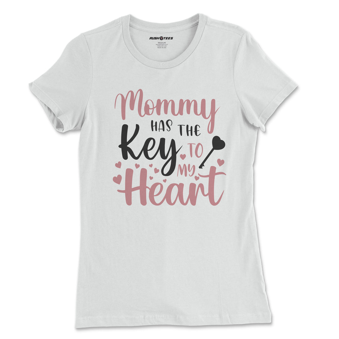 Mommy has the key to my heart 2