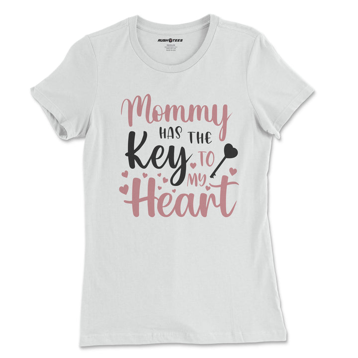 Mommy has the key to my heart 2