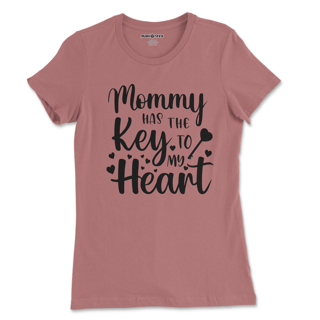 Mommy has the key to my heart
