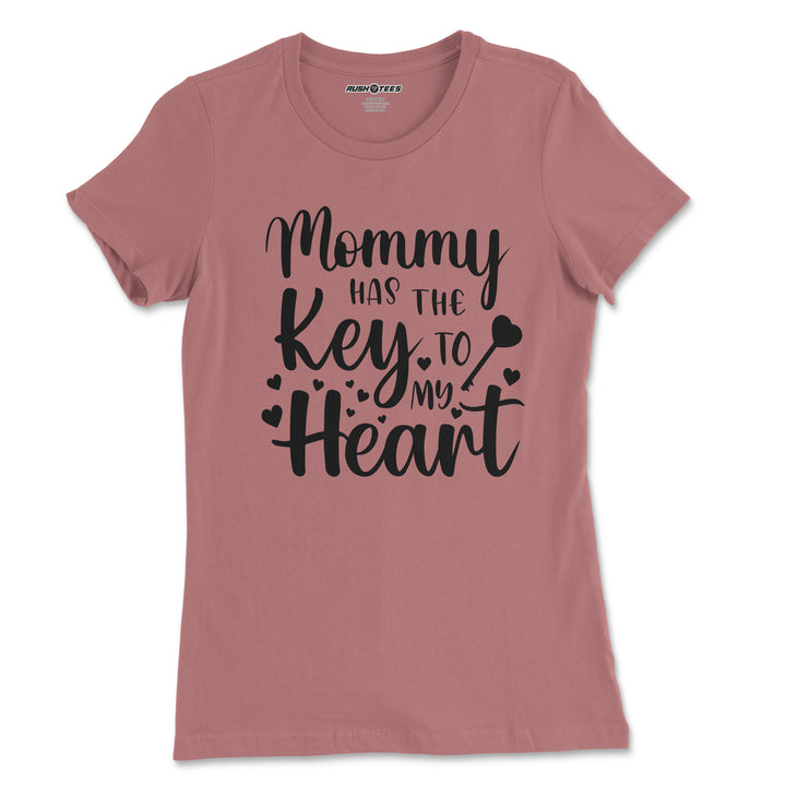 Mommy has the key to my heart