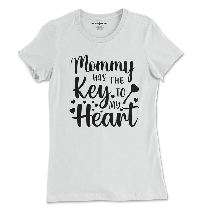 Mommy has the key to my heart