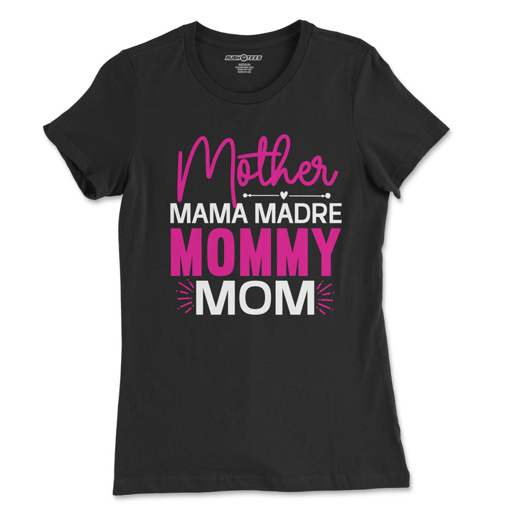 Stylish black t-shirt featuring 'Mother Mama Madre Mommy Mom' in vibrant pink and white design, perfect for Mother's Day.