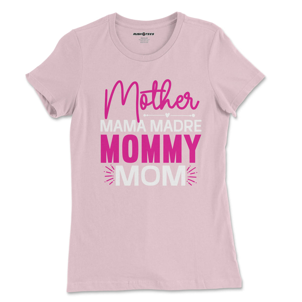 Stylish pastel pink t-shirt featuring 'Mother Mama Madre Mommy Mom' in vibrant script and bold letters, perfect for Mother's Day.