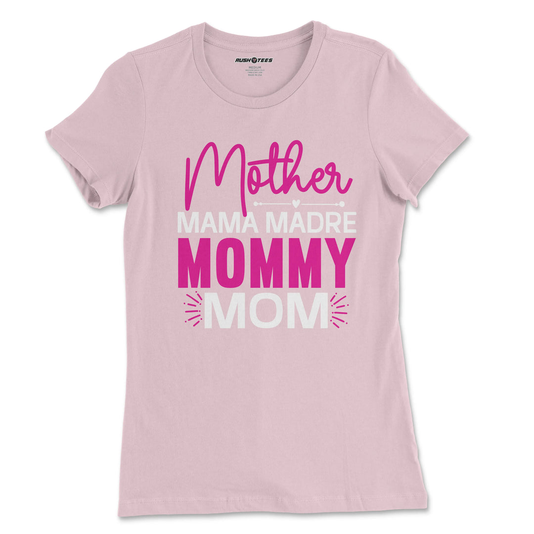 Stylish pastel pink t-shirt featuring 'Mother Mama Madre Mommy Mom' in vibrant script and bold letters, perfect for Mother's Day.
