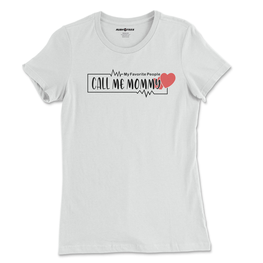 My favorite people call me mom 2