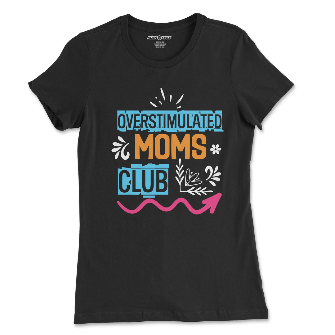 Overstimulated Moms Club graphic t-shirt in black with colorful playful design for trendy moms.