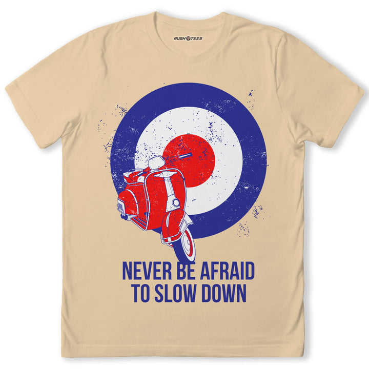 Stylish Mod t-shirt featuring a vintage scooter and target symbol with the message 'Never Be Afraid to Slow Down'.