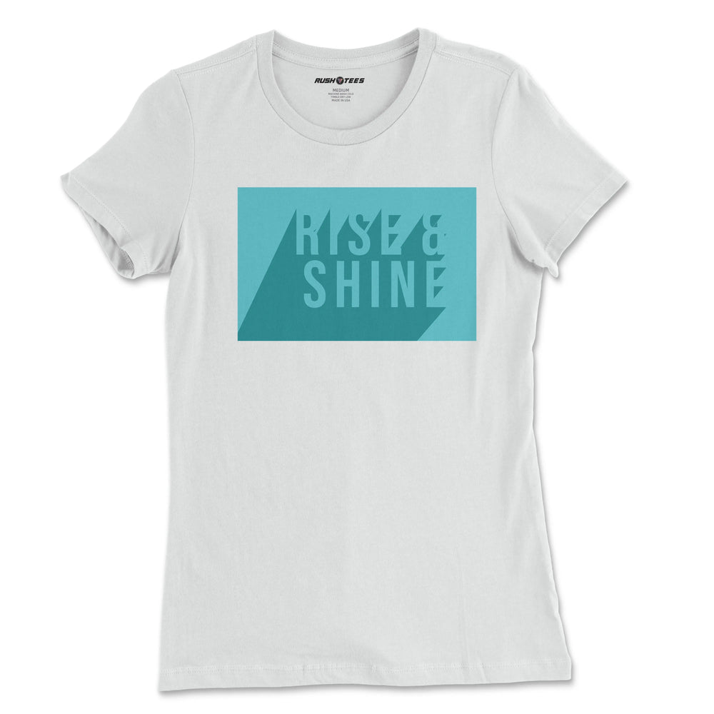 Rise Shine Vibe Ladies T-Shirt RushTees