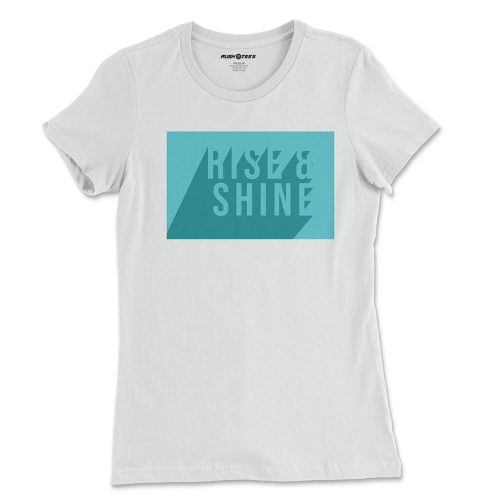 Rise Shine Vibe Ladies T-Shirt RushTees