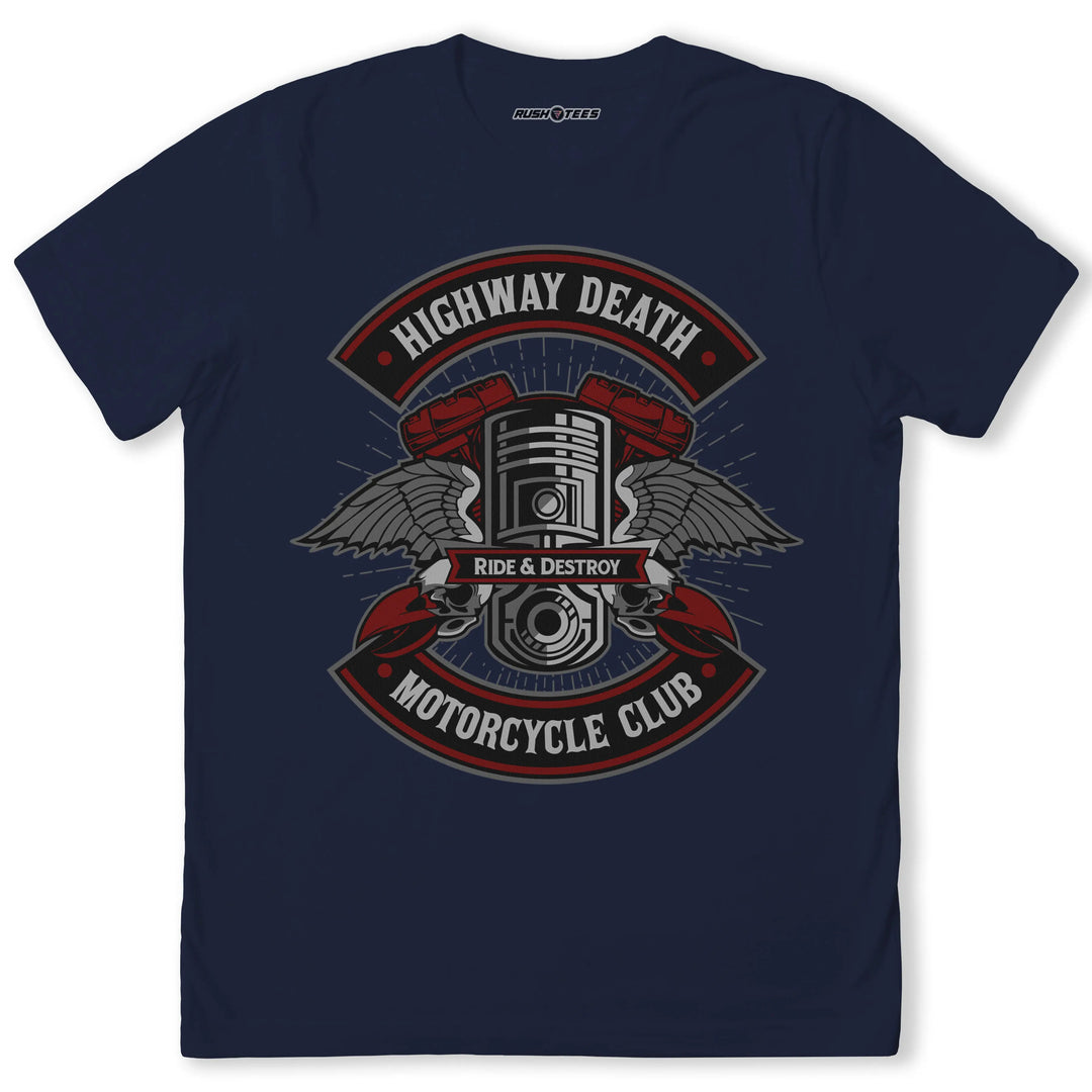 Highway Death Motorcycle Club graphic t-shirt featuring a piston with wings, skulls, and the motto 'Ride & Destroy'.