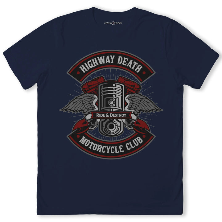 Highway Death Motorcycle Club graphic t-shirt featuring a piston with wings, skulls, and the motto 'Ride & Destroy'.