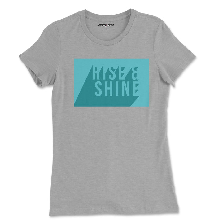 Rise Shine Vibe Ladies T-Shirt RushTees