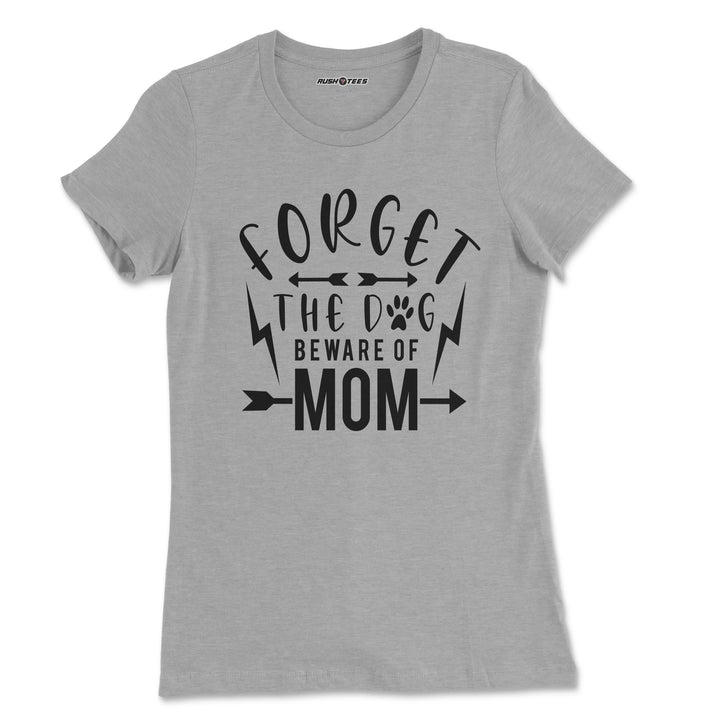 Forget the dog beware of mom