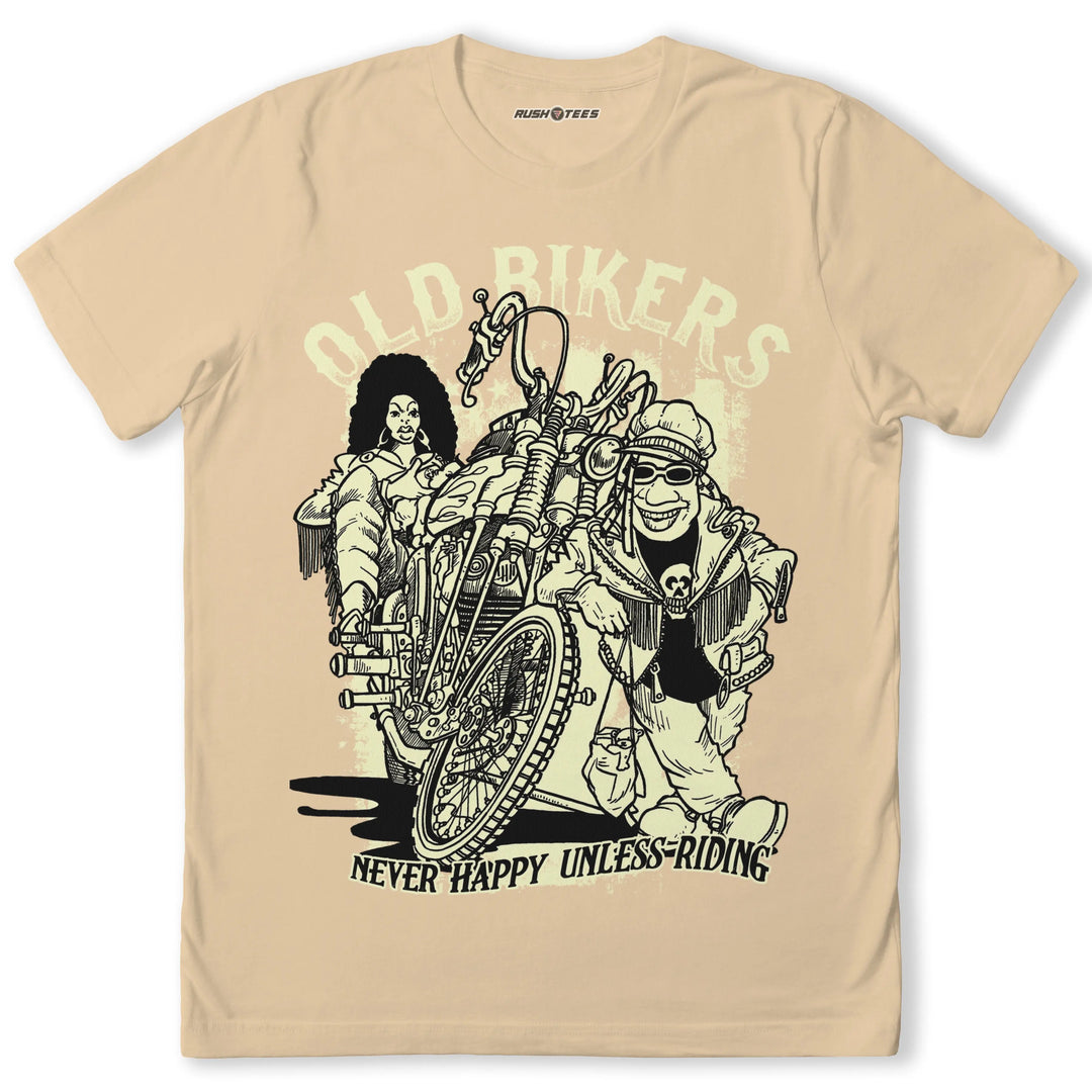 Old Bikers t-shirt featuring a bold graphic of bikers and a classic motorcycle. Text: Never Happy Unless Riding.